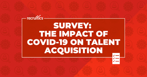 The Impact of COVID-19 on Talent Acquisition - Survey