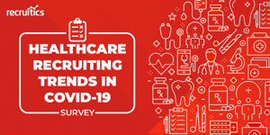healthcare recruiting trends covid19 survey